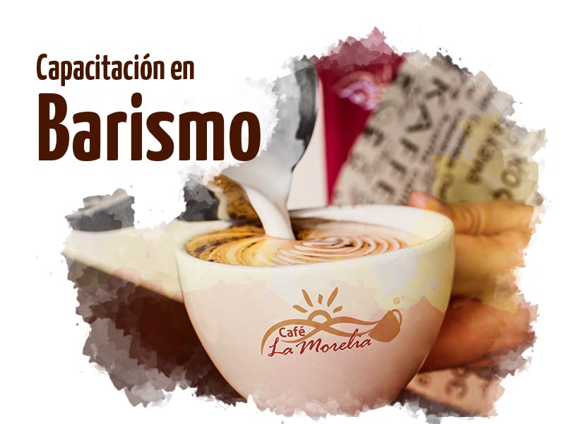 Capacitación en Barismo - La Morelia